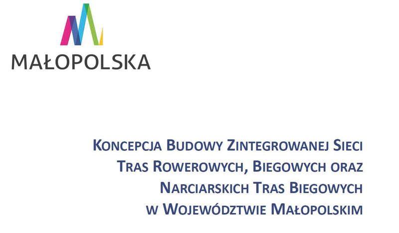 Koncepcja budowy zintegrowanej sieci tras w Małopolsce